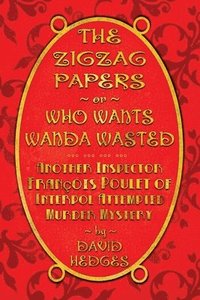 bokomslag The Zigzag Papers or Who Wants Wanda Wasted