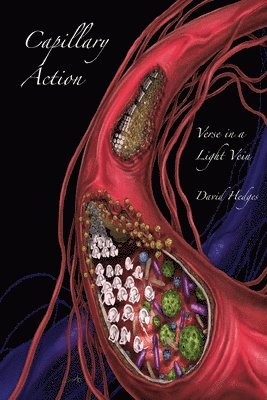 Capillary Action: Verse in a Light Vein