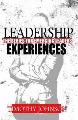 bokomslag Leadership Experiences: The Series for Emerging Leaders