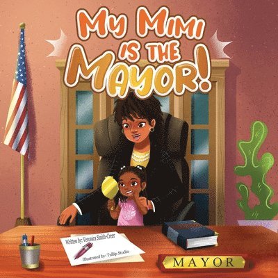 My Mimi is the Mayor 1