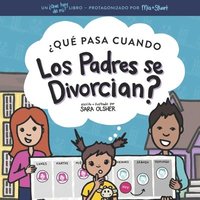 bokomslag ¿Qué Pasa Cuando Los Padres se Divorcian?: Explicar qué es el divorcio y cómo afecta el día a día de un niño