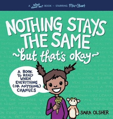 Sara Olsher - Nothing Stays the Same, But That's Okay, Inbunden