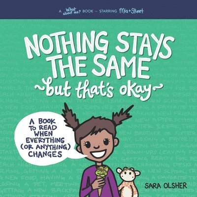 Sara Olsher - Nothing Stays the Same, but That's Okay, Häftad
