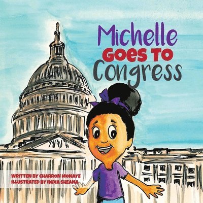 Charron Monaye - Michelle Goes To Congress, Häftad