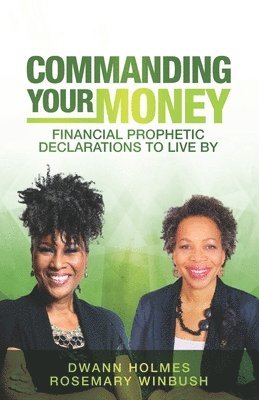 Rosemary Winbush, Dwann Holmes - Commanding Your Money, Häftad. Tillgänglighet: Lägg i varukorg