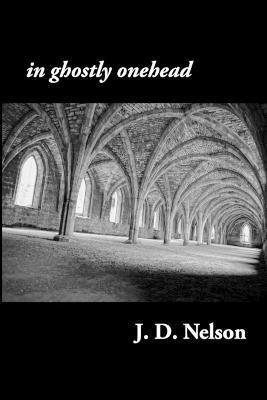 J D Nelson, J. D. Nelson - in ghostly onehead, Häftad