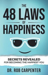 bokomslag The 48 Laws of Happiness