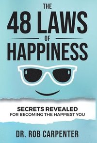 bokomslag The 48 Laws of Happiness