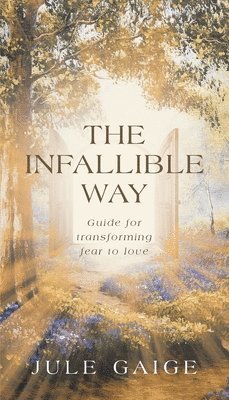 The Infallible Way 1