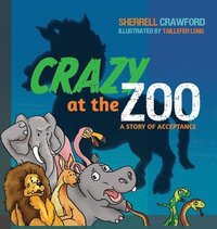 bokomslag Crazy at the Zoo