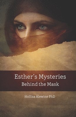 Esther's Mysteries Behind the Mask 1