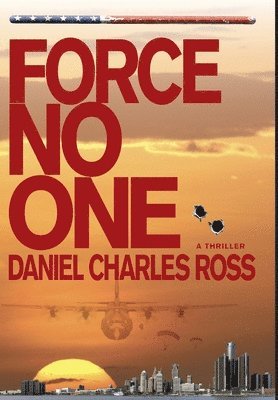 Daniel Charles Ross, Charles Ross, Daniel - Force No One, Inbunden