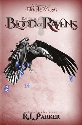 Bathed in the Blood of Ravens 1