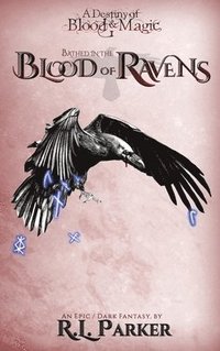 bokomslag Bathed in the Blood of Ravens