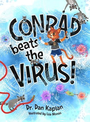 Daniel Kaplan - Conrad beats the Virus!, Inbunden
