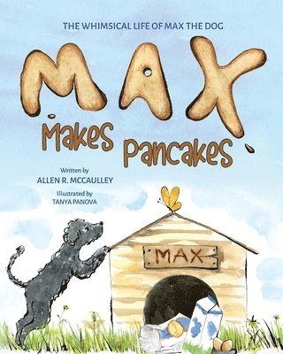 Max Makes Pancakes 1