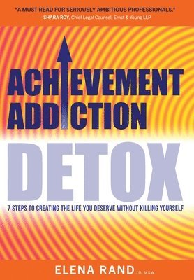 bokomslag Achievement Addiction DETOX