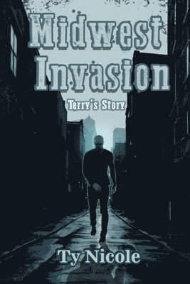 Midwest Invasion: Terry's Story 1