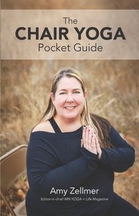 bokomslag The Chair Yoga Pocket Guide