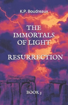 The Immortals of Light: Resurrection 1