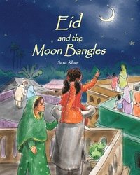 bokomslag Eid and the Moon Bangles