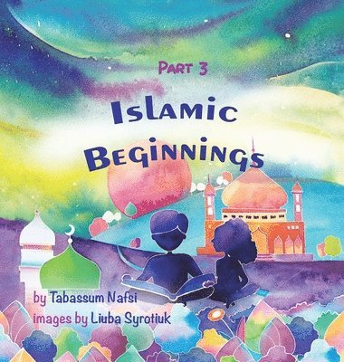 bokomslag Islamic Beginnings Part 3