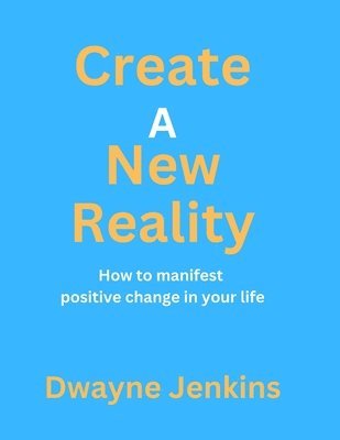 Create A New Reality 1