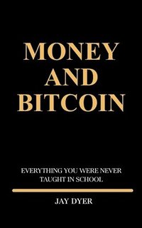 bokomslag Money and Bitcoin