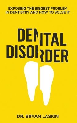 Bryan Laskin - Dental Disorder, Häftad