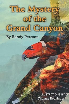 The Mystery of the Grand Canyon and Climate Change 1