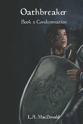 Oathbreaker: Condemnation 1