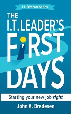 The I.T. Leader's First Days 1