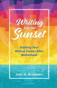 bokomslag Writing into the Sunset
