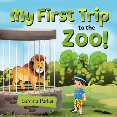 Samina Parkar - My First Trip to the Zoo, Häftad
