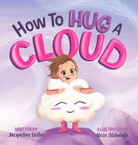 bokomslag How to Hug a Cloud