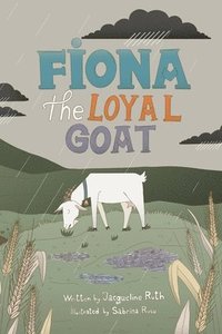 bokomslag Fiona, the Loyal Goat