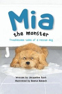 bokomslag Mia the Monster