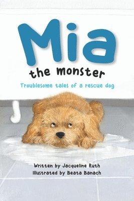 Jacqueline Ruth - Mia the Monster, Häftad