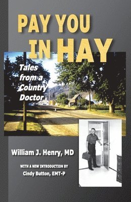 bokomslag Pay You in Hay: Tales of a Country Doctor