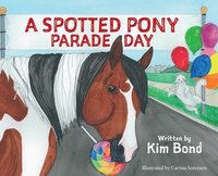 bokomslag A Spotted Pony Parade Day