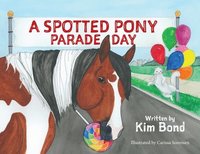 bokomslag A Spotted Pony Parade Day
