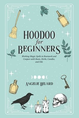 bokomslag Hoodoo For Beginners
