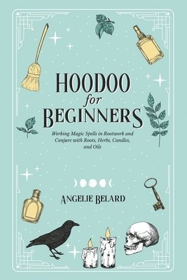 Hoodoo For Beginners 1