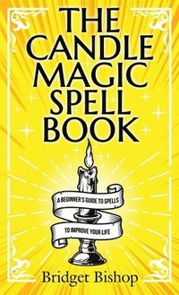 bokomslag The Candle Magic Spell Book