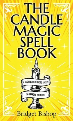 bokomslag The Candle Magic Spell Book