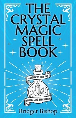 bokomslag The Crystal Magic Spell Book