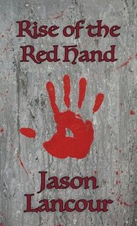 bokomslag Rise of the Red Hand