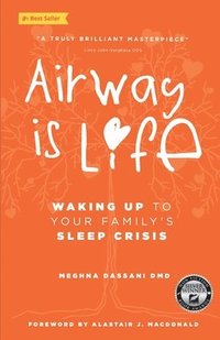 bokomslag Airway is Life: Waking up to Your Family's Sleep Crisis