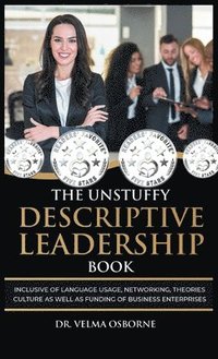 bokomslag The Unstuffy Descriptive Leadership Book