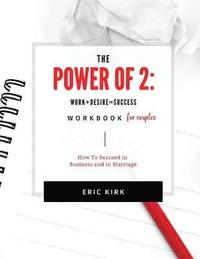 bokomslag The Power of 2 Workbook for Couples